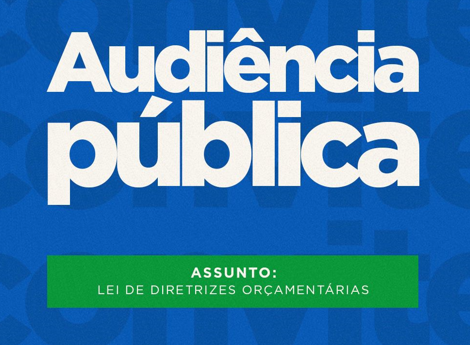 PREFEITURA DE SÃO MATEUS CONVIDA POPULAÇÃO PARA AUDIÊNCIA PÚBLICA DA LEI DE DIRETRIZES ORÇAMENTÁRIAS (LDO)